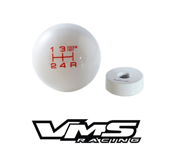 FUCKIN FAST SHIFT KNOB 5 & 6 SPEED 2" DIAMETER AVAILABLE IN BLACK RED OR WHITE 10x1.5 10x1.25 12x1.25 12x1.75 & 16x1.5 THREADS HONDA CIVIC ACURA INTEGRA MUSTANG CAMARO